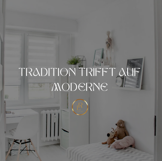 TRADITION TRIFFT AUF MODERNE